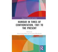 Humour in Times of Confrontation, 1901 to the Present