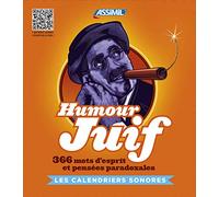 Humour Juif. Calendrier sonore: 366 mots d'esprit et pensées paradoxales: 1