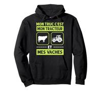Humour Mon Truc C'Est Mon Tracteur et MES Vaches Fermier Felpa con Cappuccio