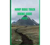 HUMP RIDGE TRACK HIKING GUIDE 2025