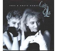Humpe, Inga & Anete - Careless Love / Come Closer Now