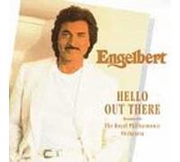 Humperdinck, Engelbert - Hello Out There