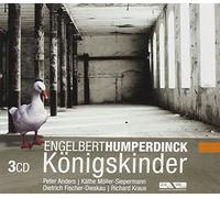 Humperdink, Engelbert - The King'S Children: Anders, Fischer-Dieska/Kraus