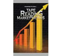 Humphrey B Neill Tape Reading & Market Tactics (Copertina rigida)