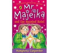 Humphrey Carpenter Mr Majeika and the Haunted Hotel (Tascabile) Mr Majeika