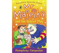 Humphrey Carpenter Mr Majeika and the School Play (Tascabile) Mr Majeika