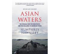 Humphrey Hawksl Asian Waters: The Struggle Over the South Chi (Copertina rigida)