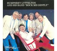 Humphrey Lyttelton - Rock Me Gently [Import]