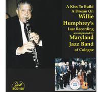 Humphrey/Maryland Jazz Band - Kiss To Build A Dream