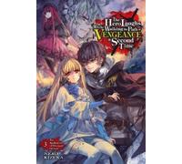 The Hero Laughs While Walking the Path of Vengeance a Second Time Light Novel 3: The Spellcaster of Deceased Dreams