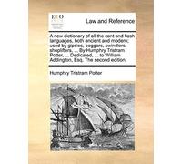 Humphry Tristra A New Dictionary of All the Cant and Flash Languages (Tascabile)
