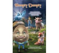 Humpty Dumpty: Had a Great Fall A Transformational Wake-Up Call