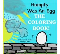 Humpty Was An Egg THE COLORING BOOK