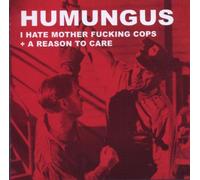 HUMUNGUS - I HATE MOTHER FUCKING...