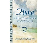 Serge Kahili King Huna (Tascabile)