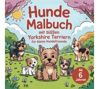 Hunde Malbuch mit süßen Yorkshire Terriern für kleine Hundefreunde