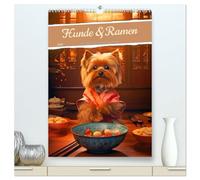 Hunde & Ramen - Ein Jahr voller Genuss und Freude (hochwertiger Premium Wandkalender 2026 DIN A2 hoch), Kunstdruck in Hochglanz: Erlebe ein Jahr ... Freude und Genuss in deinen Alltag bringen.