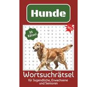 Hunde Wortsuchrätsel für Jugendliche, Erwachsene und Senioren: Wörter suchen mit einfach zu lesender Schrift über Hunde, Hunderassen, Hundepflege, ... Geschenk, für den Urlaub / eine kleine Pause