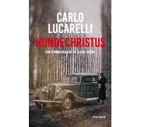 Hundechristus. Ein Commissario-De-Luca-Krimi