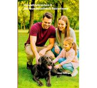 Hundeführerschein & Sachkundenachweis Basiswissen: Lernbuch und Arbeitsbuch zur Prüfungsvorbereitung