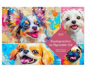 Hundegesichter im Ölgemälde-Stil. Liebliche Vierbeiner erfreuen das Herz! (Tischkalender 2026 DIN A5 quer), CALVENDO Monatskalender: Ein Jahr mit zauberhaften Hunde-Portraits!