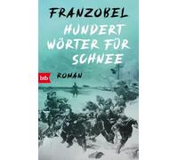 Hundert Wörter für Schnee: Roman