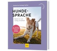 Hundesprache: Damit wir uns richtig verstehen