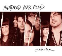 Hundred Year Flood - Cavalier