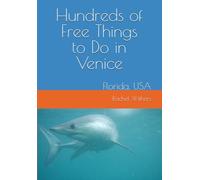 Hundreds of Free Things to Do in Venice: Florida, USA