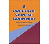 Hung-nin Samuel Cheung A Practical Chinese Grammar (Tascabile)