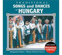 Hungarian Dance-House Festival - Traditional Songs & Dances Of Hungary