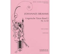 Hungarian Dances: No. 6-10. Vol. 2. violin and piano.: Band 2