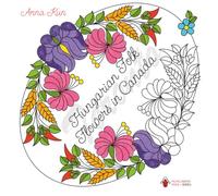 Hungarian Folk Flowers in Canada