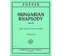 Hungarian Rhapsody, Opus 68 By David Popper. Edited By Leonard Rose. For Cello and Piano Accompaniment. Classical Period. Difficulty: Difficult. Instrumental Solo Book. Piano Accompaniment, Bowings