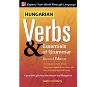 Hungarian Verbs & Essentials of Grammar 2E.
