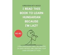 Hungarian With Mo I read this book to learn Hungarian because I'M L (Tascabile)