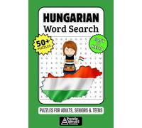 Hungarian Word Search Puzzle Book: 50+ Fun & Easy-to-Read Puzzles Exploring Language, Food & Culture, Gift for Language Learners & Hungary Fans, Adults, Seniors & Teens