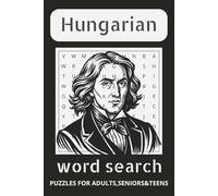 Hungarian Word Search Puzzle Book: Word Finds in Easy-to-Read Print about Hungarian culture, Hungarian lifestyle, Hungarian beauty and More | 50+ Games | Perfect for Holidays and Downtime