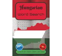 Hungarian Word Search Puzzle Book: Word Searches with Easy to Read Print about Hungarian Words, Republic of Hungary, and More | 6x9 inches, 110 pages ... Vacations, Holidays and in your Spare Time