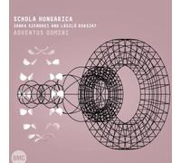 Hungarica, Schola/ Szendrei, Janka - Adventus Domini
