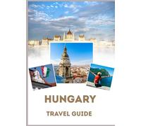 HUNGARY TRAVEL GUIDE 2026