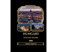 Hungary Travel Guide 2026