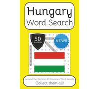 Hungary Word Search Book: Words Search With Easy To Read Print about Hungary, Travel, Culture and More | 6x9 inches, 100 pages | 50 puzzles. Ideal for ... English, Spanish, Italian, French and German.