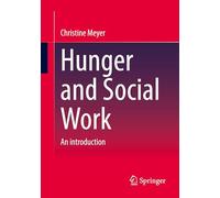 Hunger Und Soziale Arbeit: An Introduction
