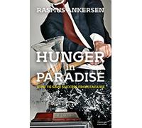 Hunger in Paradise: How to Save Success from Failure