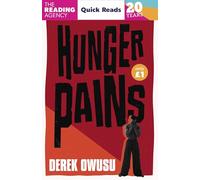 Hunger Pains: The conversation-starting Quick Reads story from the award-winning author of Borderline Fiction (Quick Reads 2026)