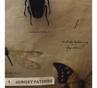 Hungry Fathers - Will The Lightning Bug Return [Import]
