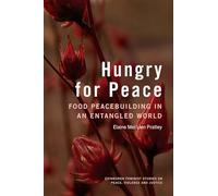 Hungry for Peace: Food Peacebuilding in an Entangled World