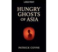 Hungry Ghosts Of Asia