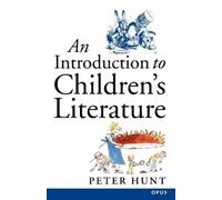 Hunt An Introduction to Children's Literature (Tascabile) OPUS
